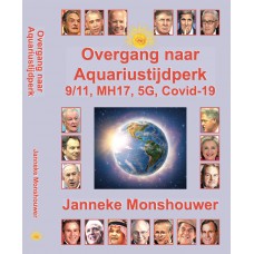 Overgang naar het Aquariustijdperk.Janneke Monshouwer 9/11.MH 17.5G.COVID-19