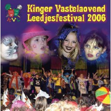 Kinger Vastelaovend 2006 Diverse artiesten